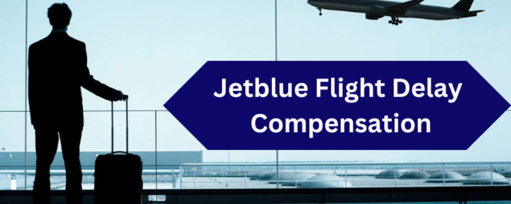 Jetblue Flight Delay Compensation
